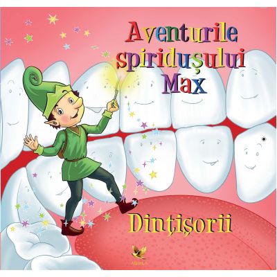 Aventurile spiridusului Max: Dintisorii