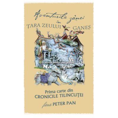 Aventurile zanei in tara zeului Ganes - Mara Rusel