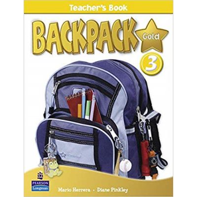 Backpack Gold 3 Teacher\'s Book New Edition - Mario Herrera