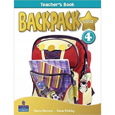Backpack Gold 4 Teacher\'s Book New Edition - Mario Herrera