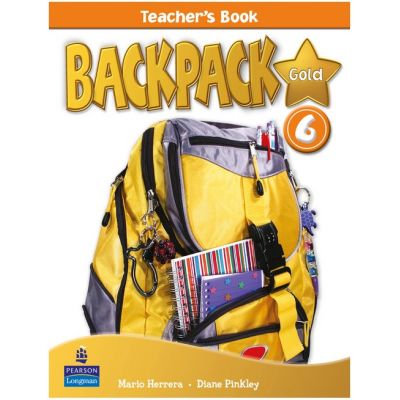 Backpack Gold Level 6 Teacher\'s Book - Diane Pinkley