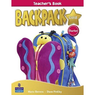 Backpack Gold Starter Teacher\'s Book New Edition - Mario Herrera