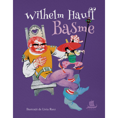 Basme - Wilhelm Hauff. Traducere de Irina Vlad
