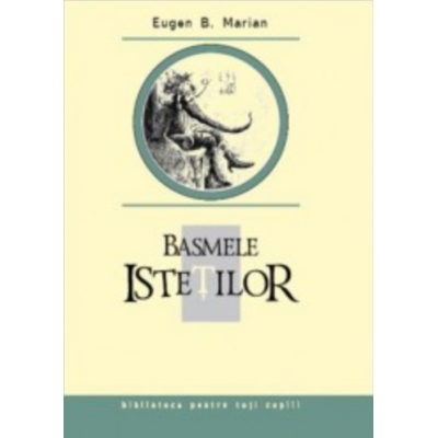 Basmele istetilor - Eugen B. Marian