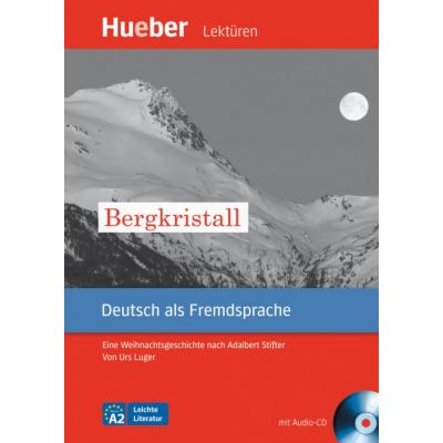 Bergkristall, Leseheft + CD - Urs Luger