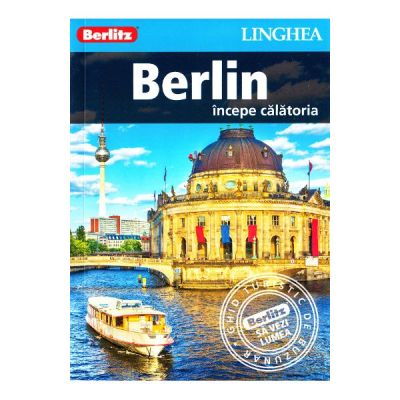 Berlin. Incepe calatoria - Berlitz