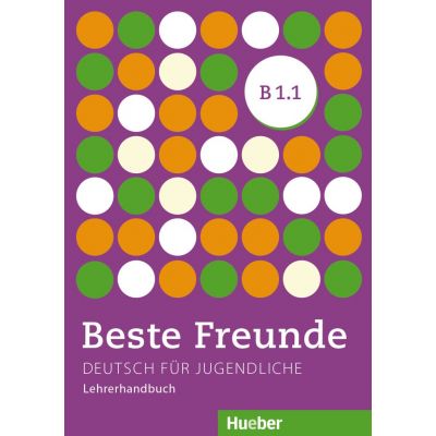 Beste Freunde B1. 1, Lehrerhandbuch - Gerassimos Tsigantes