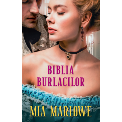 Biblia burlacilor - Mia Marlowe