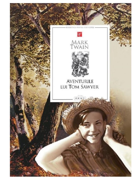 Biblioteca pentru toti copiii. Aventurile lui Tom Sawyer - Mark Twain