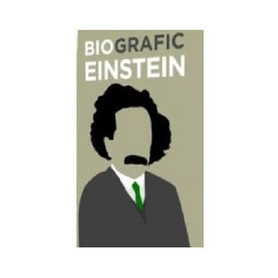 BioGrafic Einstein. Biografia lui Einstein - Brian Clegg