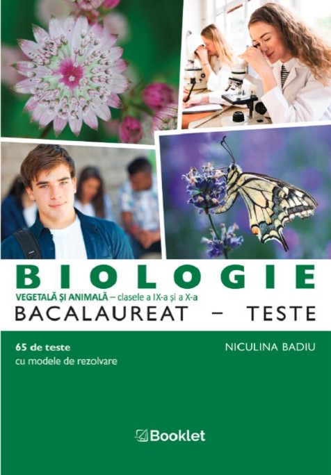 Biologie Bacalaureat 65 Teste pentru clasele a 9-a si a 10-a - Niculina Badiu