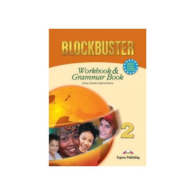 Blockbuster 2, Workbook and Grammar, Limba engleza pentru clasa VI-a - Jenny Dooley
