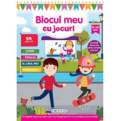 Blocul meu cu jocuri: 9-10 ani