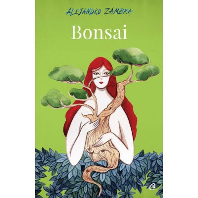 Bonsai - Alejandro Zambra