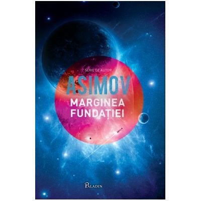 Marginea fundatiei - Isaac Asimov