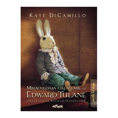 Miraculoasa calatorie a lui Edward Tulane - Kate DiCamillo