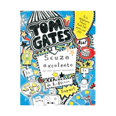 Tom Gates. Scuze excelente (si alte lucruri minunate) 2 - Liz Pichon