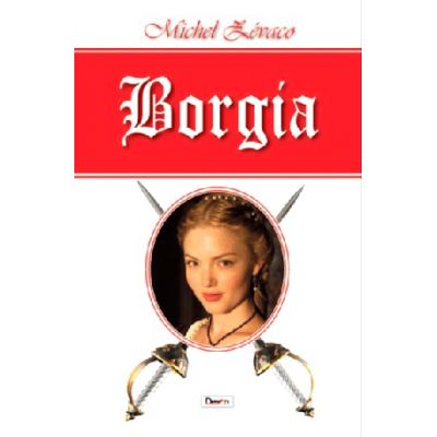 Borgia - Michel Zevaco