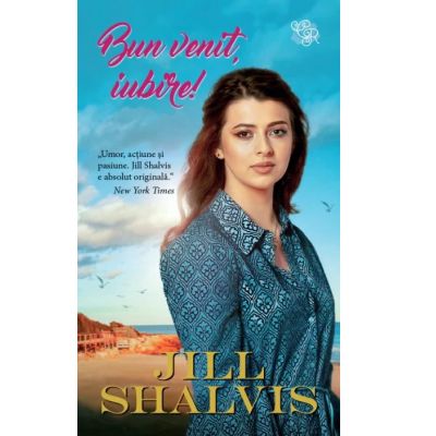 Bun venit, iubire! - Jill Shalvis