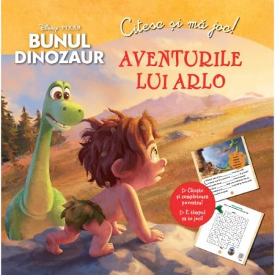 Bunul dinozaur. Aventurile lui Arlo. Citesc si ma joc - Disney