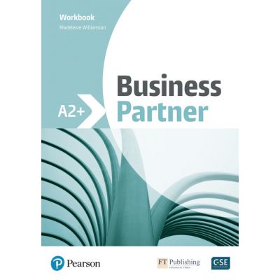 Business Partner A2+ Workbook - Madeleine Williamson