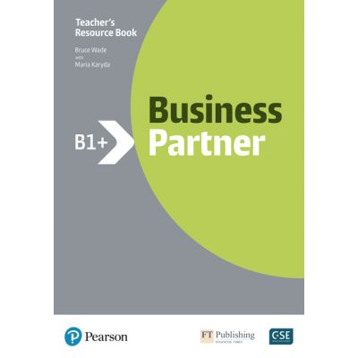 Business Partner B1+ Teacher\'s Resource Book with MyEnglishLab - Iwonna Dubicka, Margaret O\'Keefe, Bob Dignen, Mike Hogan, Lizzie Wright