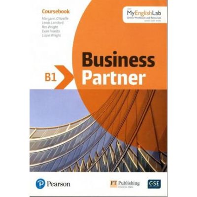 Business Partner B1 Coursebook with MyEnglishLab - Margaret O\'Keefe, Lewis Lansford, Ros Wright, Evan Frendo, Lizzie Wright