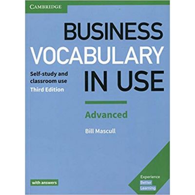Business Vocabulary in Use: Advanced Book with Answers - Bill Mascull