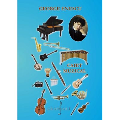 Caiet muzical mediu - George Enescu