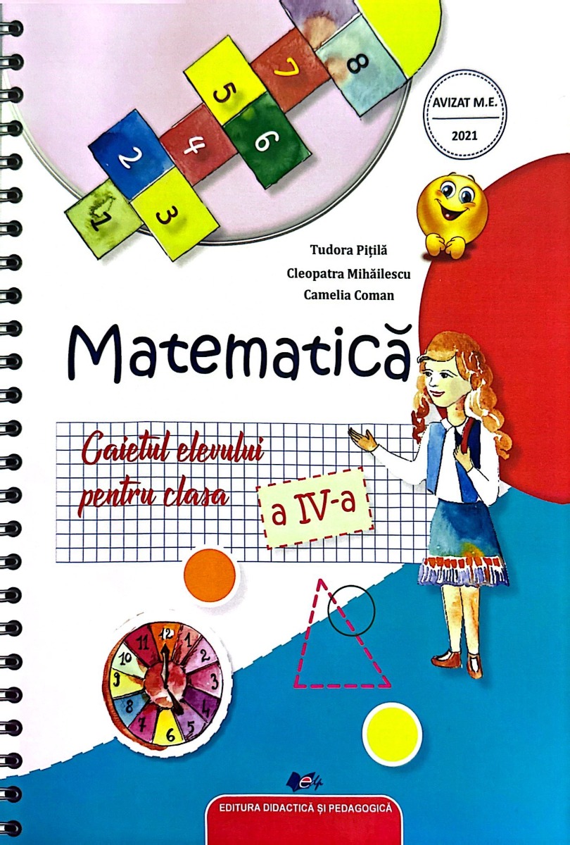 Matematica. Caietul elevului pentru clasa a IV-a - Cleopatra Mihailescu, Tudora Pitila, Camelia Coman