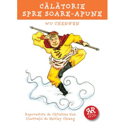 Calatorie spre soare-apune. Wu Cheng\'en - Repovestire de Christine Suh