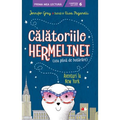 Calatoriile Hermelinei. Aventuri la New York - Jennifer Gray