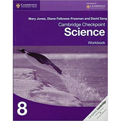 Cambridge Checkpoint Science Workbook 8 - Mary Jones, Diane Fellowes-Freeman, David Sang
