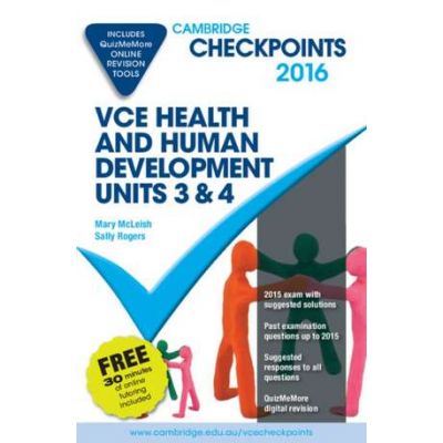 Cambridge Checkpoints VCE Health and Human Development Units 3 and 4 2016 and Quiz Me More - Mary McLeish, Sally Rogers