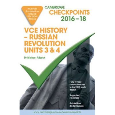 Cambridge Checkpoints VCE History - Russian Revolution 2016-18 and Quiz Me More - Michael Adcock
