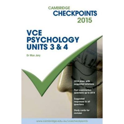 Cambridge Checkpoints VCE Psychology Units 3 and 4 2015 and Quiz Me More - Max Jory