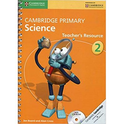 Cambridge Primary Science Stage 2 Teacher\'s Resource - Jon Board, Alan Cross