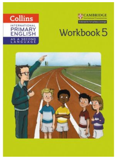 Cambridge International Primary English as a Second Language Workbook Stage 5 - Kathryn Gibbs Sandy Gibbs, Robert Kellas