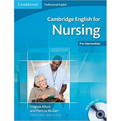 Cambridge: English for Nursing Pre-intermediate - Student\'s Book (with Audio CD)