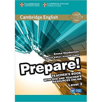Cambridge English: Prepare! Level 2 - Teacher\'s Book (with DVD)