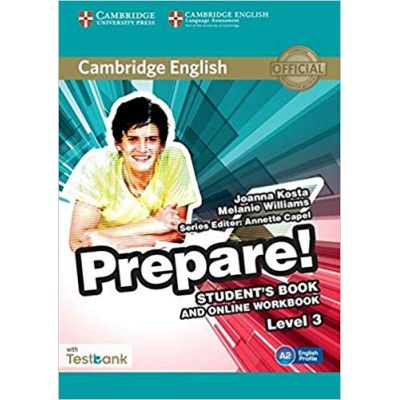 Cambridge English: Prepare! Level 3 - Student\'s Book and (Online Workbook with Testbank)