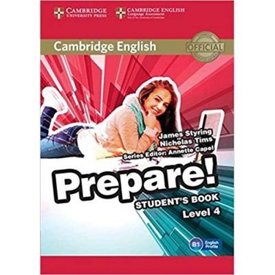 Cambridge English: Prepare! Level 4 - Student\'s Book