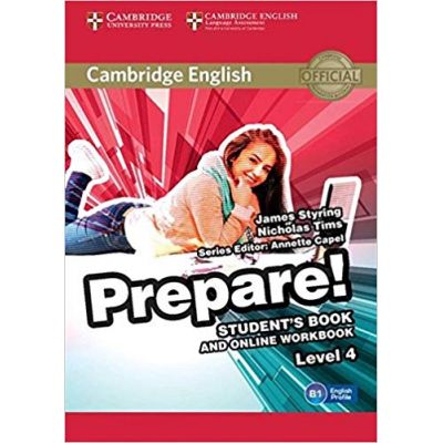 Cambridge English: Prepare! Level 4 - Student\'s Book (and Online Workbook)