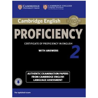Cambridge English: Proficiency 2 - Student\'s Book - Authentic Examination Papers from Cambridge English Language Assessment (with Answers and Audio)