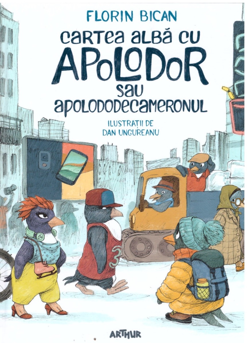 Cartea alba cu Apolodor sau Apolododecameronul - Florin Bican