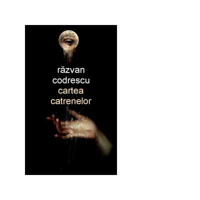 Cartea catrenelor - Razvan Codrescu