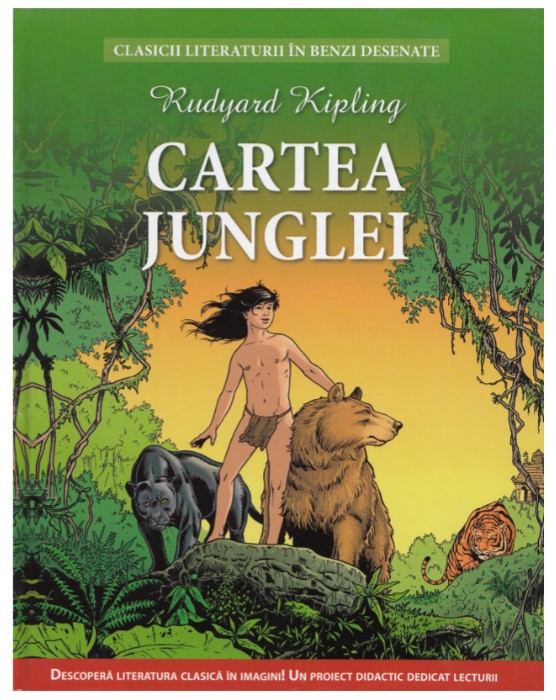 Cartea Junglei. Clasicii literaturii in benzi desenate - Rudyard Kipling