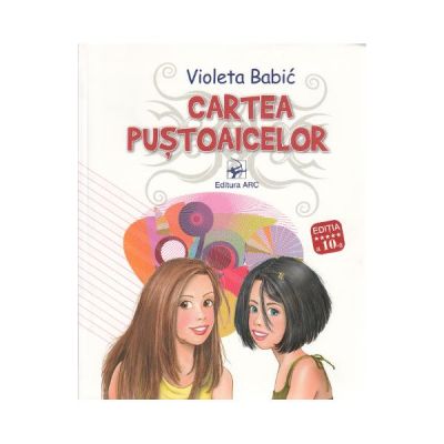 Cartea pustoaicelor Editia 10 - Violeta Babic