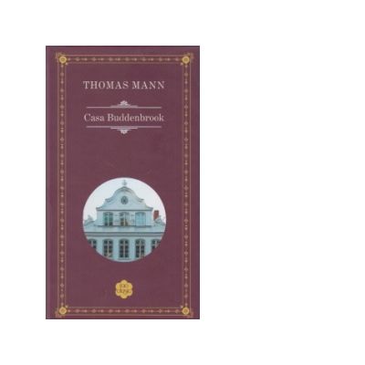 Casa Buddenbrook - Thomas Mann