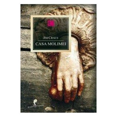 Casa molimei - Jim Crace